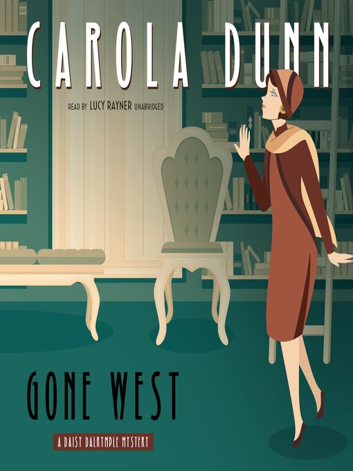 Title details for Gone West by Carola Dunn - Available